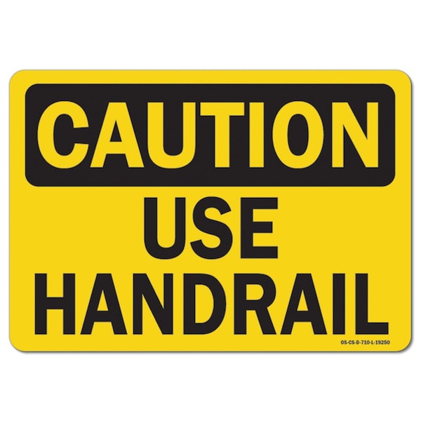 Signmission OSHA Caution Decal, Use Handrail, 10in X 7in Decal, 7" W, 10" L, Landscape, Use Handrail OS-CS-D-710-L-19250 - main